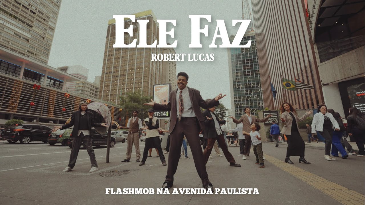 Robert Lucas | Ele Faz ( Flashmob na Paulista )