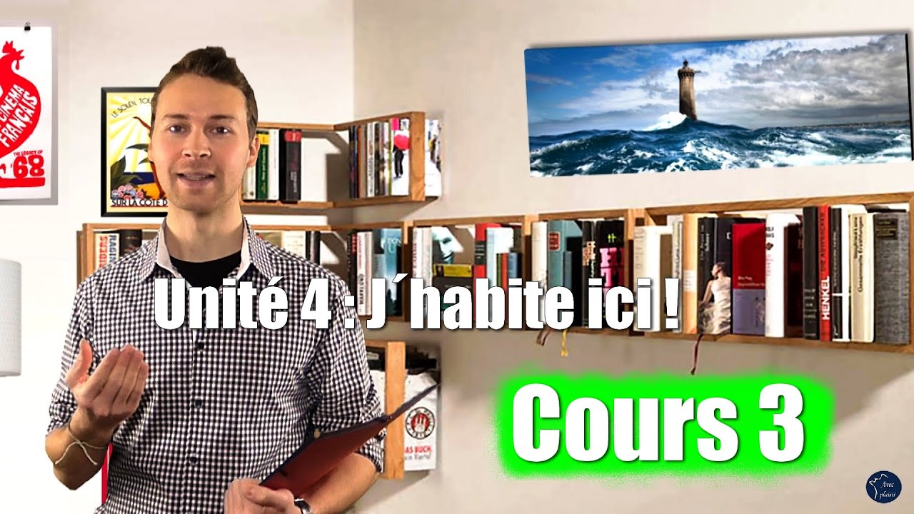 Französisch lernen online / für Anfänger / Unité 4 Cours 3