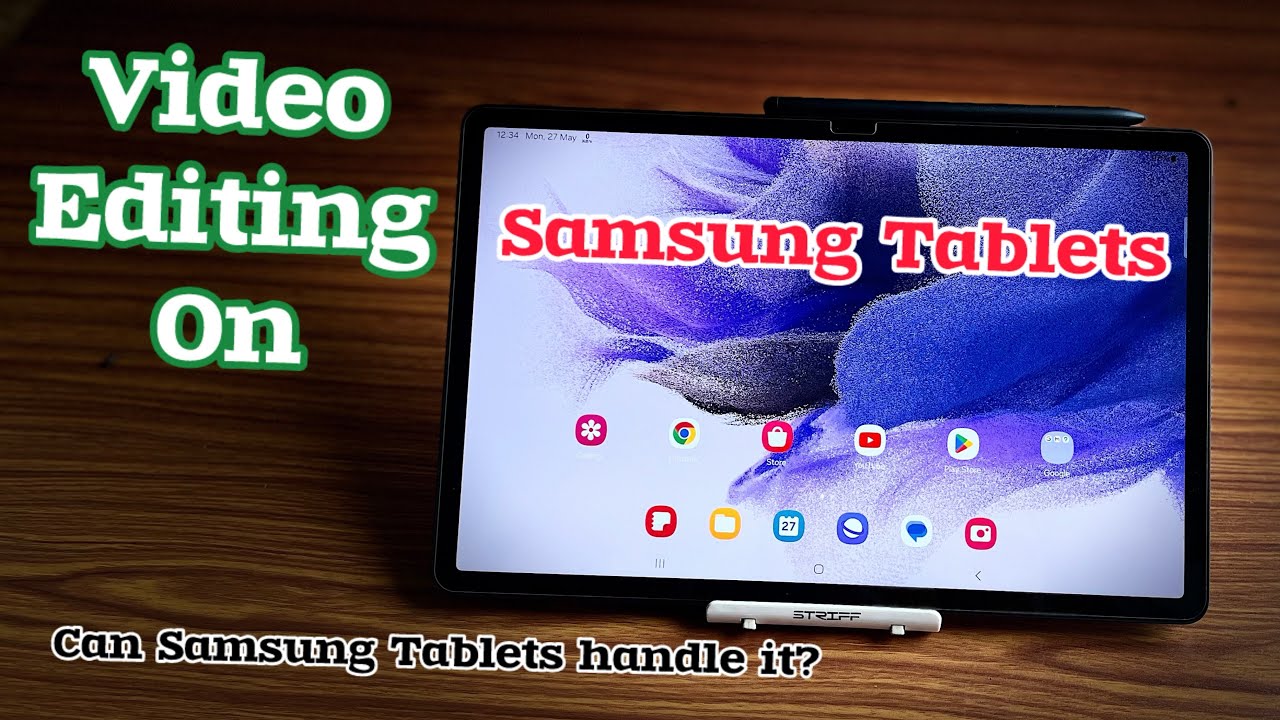 Планшеты Samsung Galaxy для видеомонтажа | Посмотрите перед покупкой