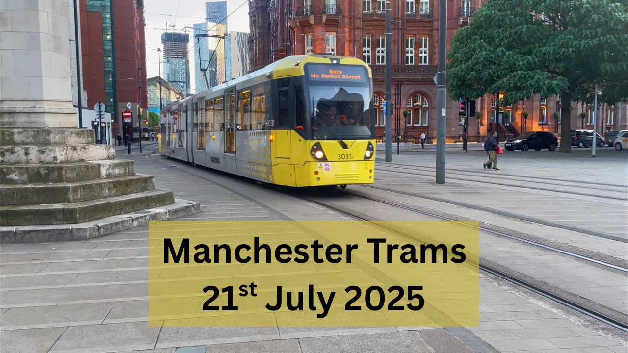 Manchester Trams — July 2025