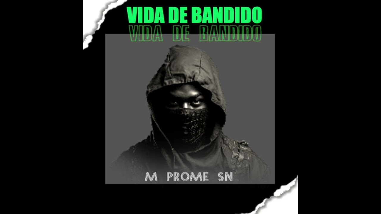 M PROME SN - VIDA DE BANDIDO 