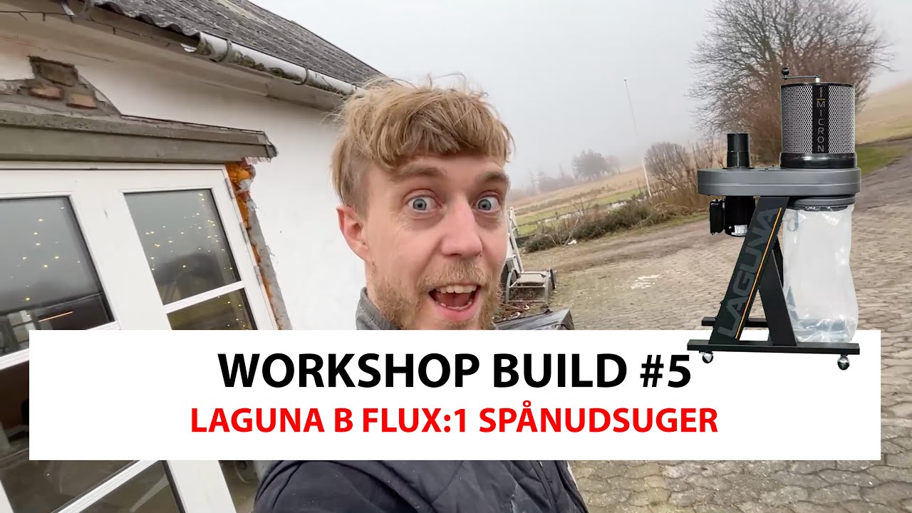 Projekt Værksted #5 - Laguna B Flux:1 Spånudsuger montering