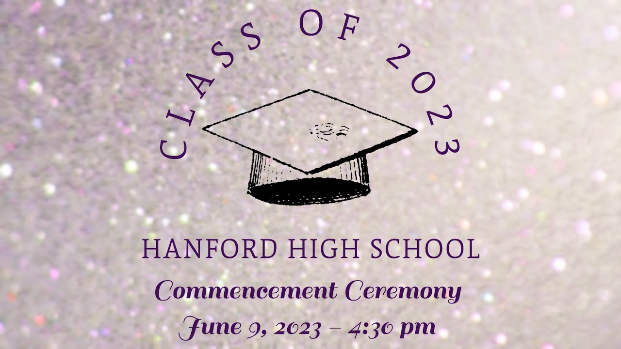 2023 Hanford High School Commencement