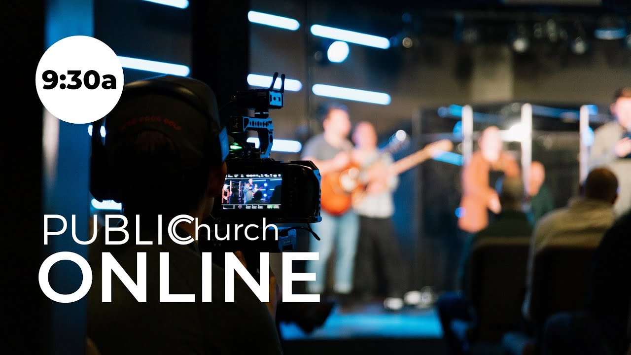 Public Church Online (05.07.23)