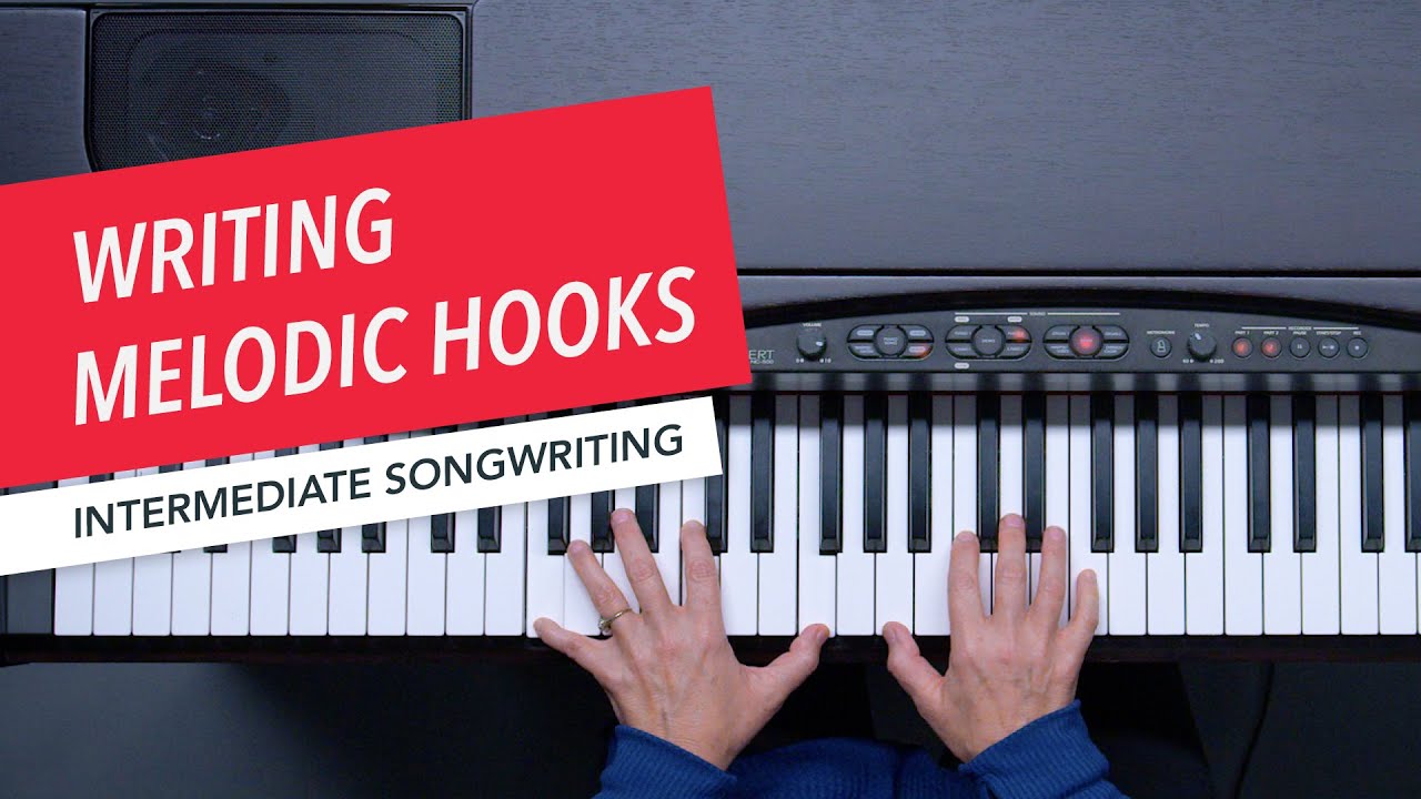 Songwriting: Melody, Harmony, and Rhythm | Developing Melodic Hooks | Berklee | Scarlet Keys 15/24