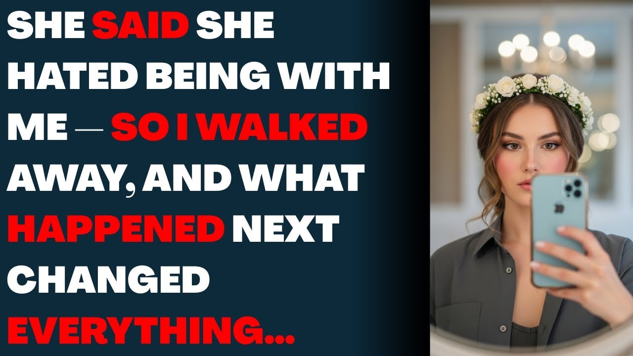 She Said She Hated Being With Me — So I Walked Away, and What Happened Next Changed Everything…