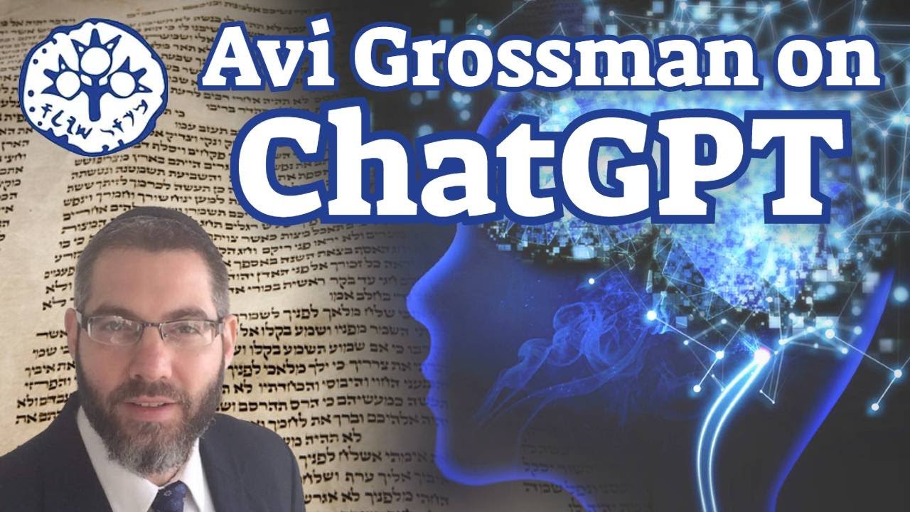 Rabbi Avi Grossman on ChatGPT