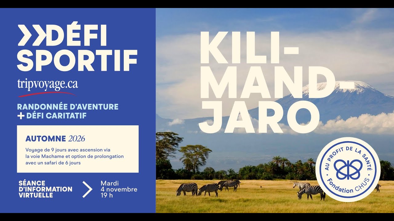 Séance d'information Défi sportif | tripvoyage.ca Kilimandjaro 2026 de la Fondation du CHUS