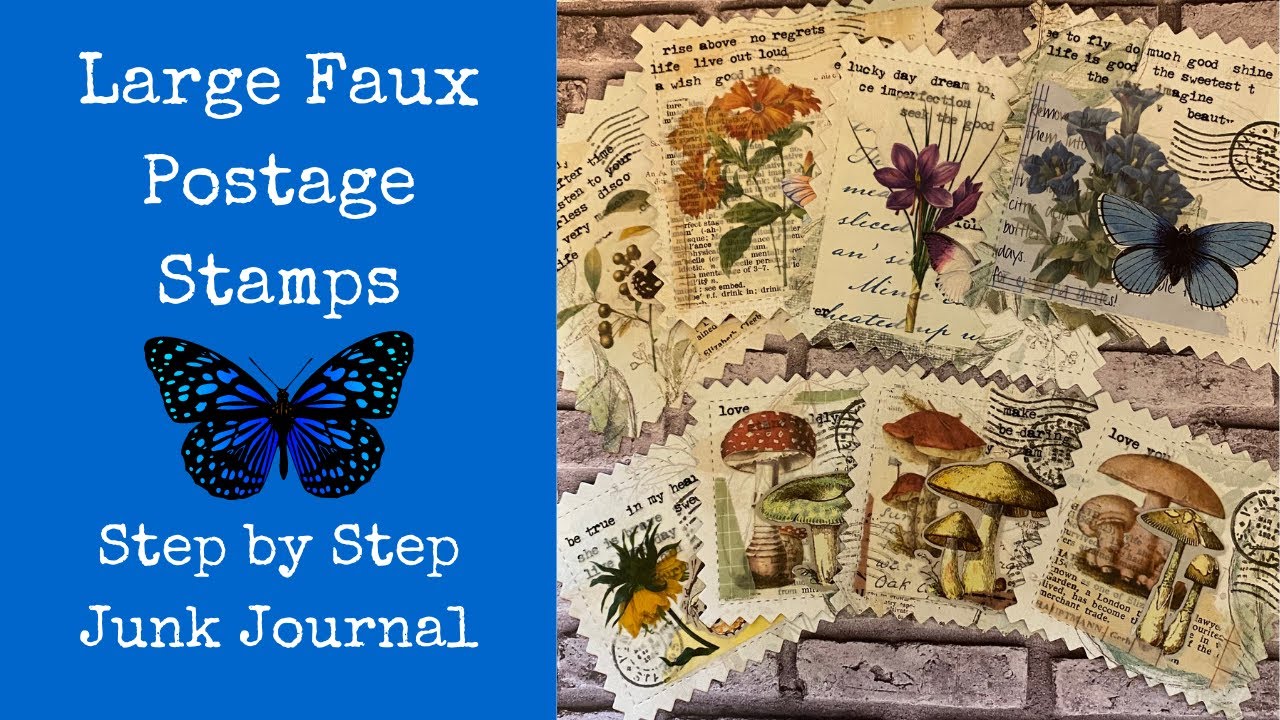 Faux Large Postage Stamps for Junk Journals | Step by Step | Use Your Stash | Super Easy Mass Make