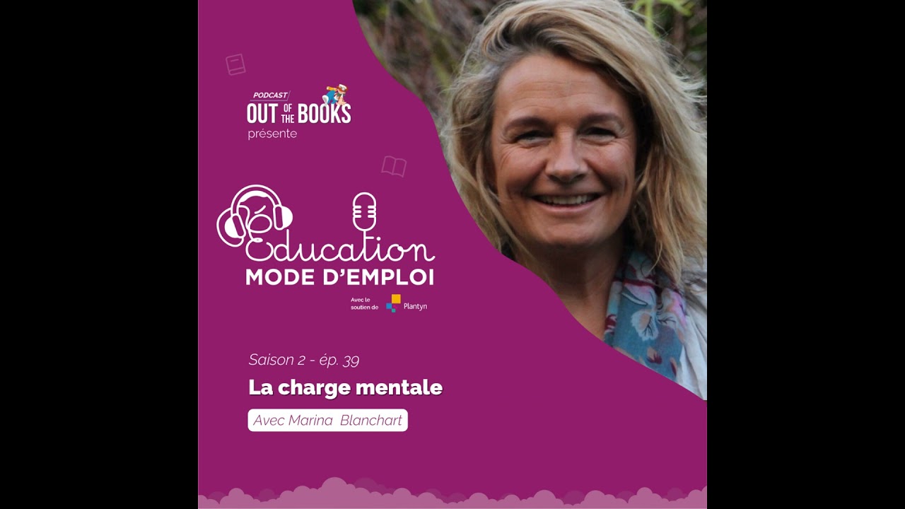 #39 Marina Blanchart : La charge mentale