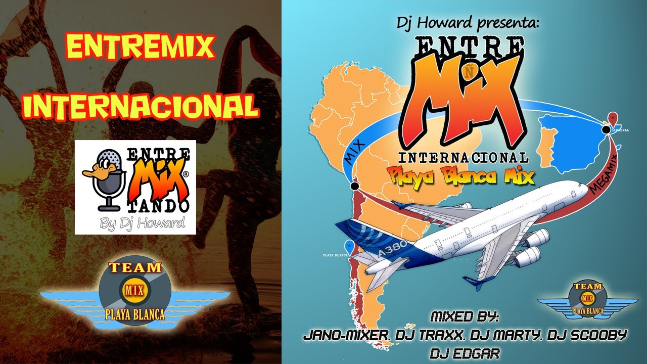 EntreMix Internacional / Megamix Playa Blanca Team