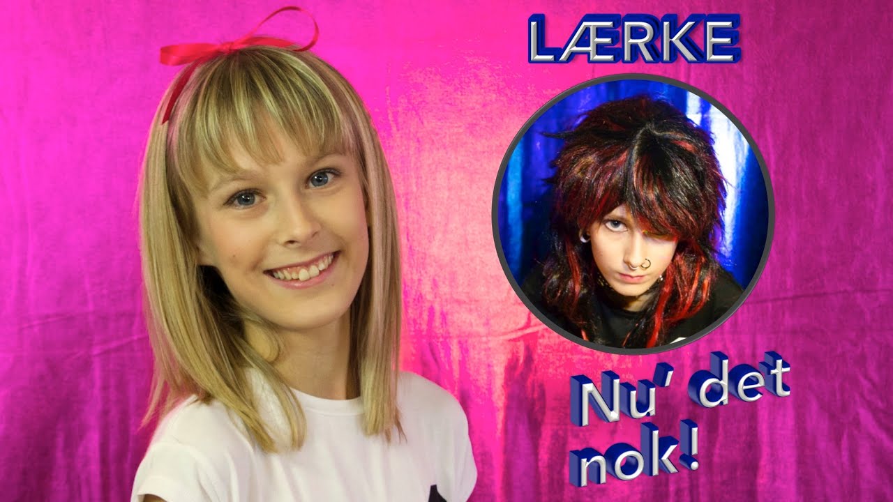 Lærke - Nu' det nok!