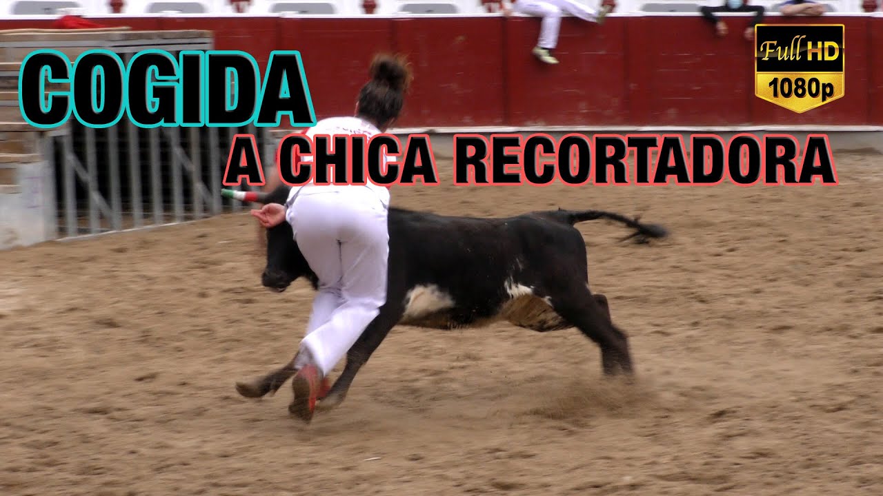 COGIDA A CHICA RECORTADORA!! Tolosa 2021