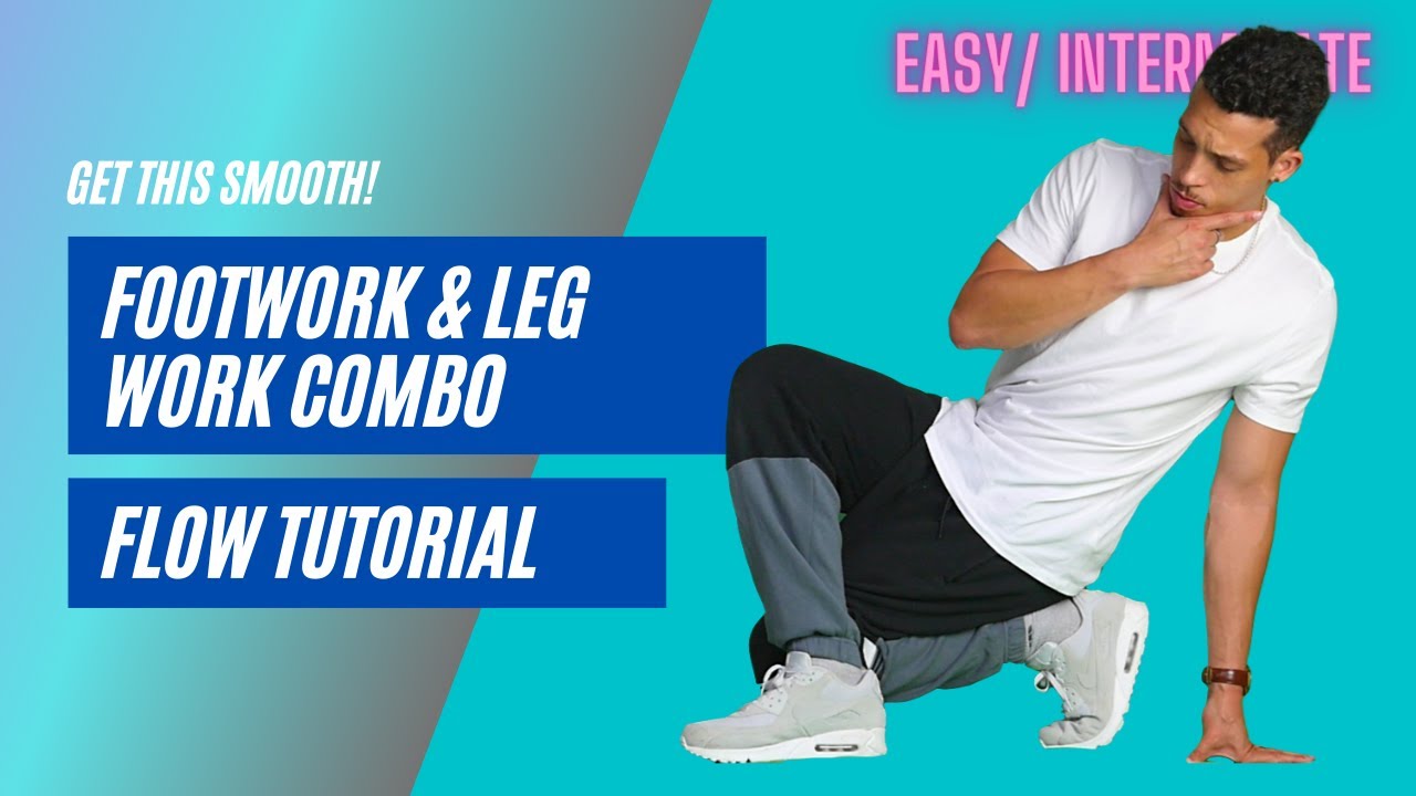 Bboy Tutorial | Legwork & Footwork Bboy Combo | Breaking Combo Tutorials