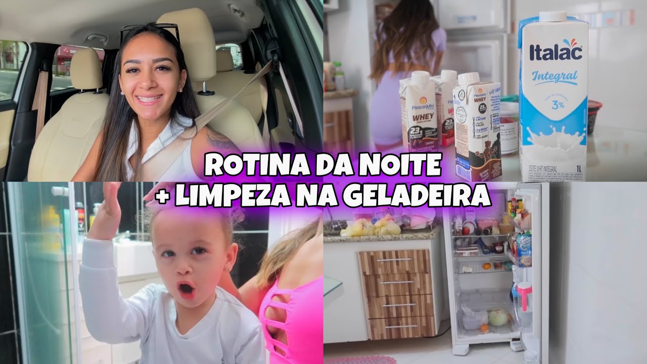TODA MINHA ROTINA DA NOITE COM HELENA 😍 FIZ UMA SUPER LIMPEZA NA GELADEIRA ✨