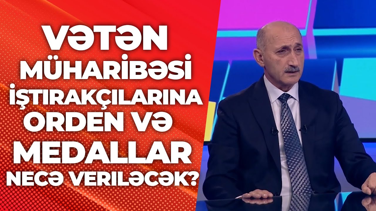 Vətən müharibəsi iştirakçılarına orden və medalar necə veriləcək? (Şair Ramaldanov) ARB24 (İş Vaxtı)