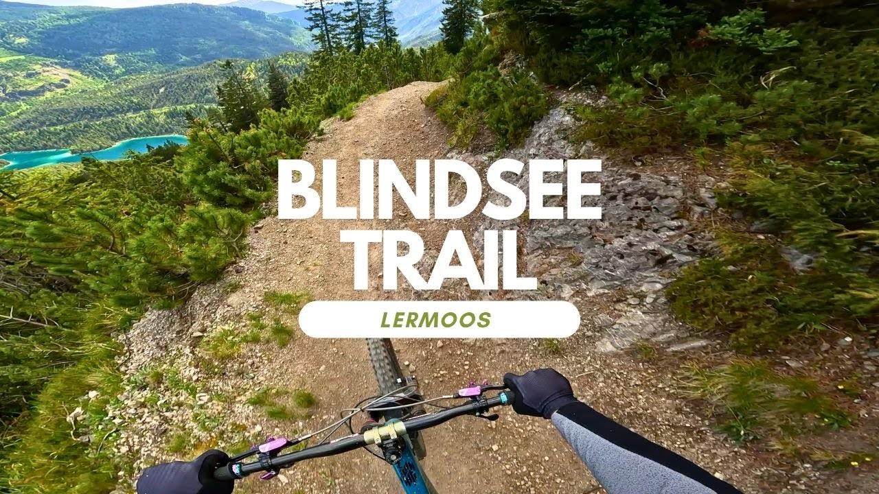 Blindsee Trail Bikepark Lermoos | you need a E-Bike 🥵 |Austria 🇦🇹 Trail Review  Full Run POV RAW