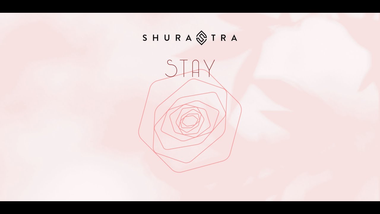 Shurastra - Stay [Lyric Video]