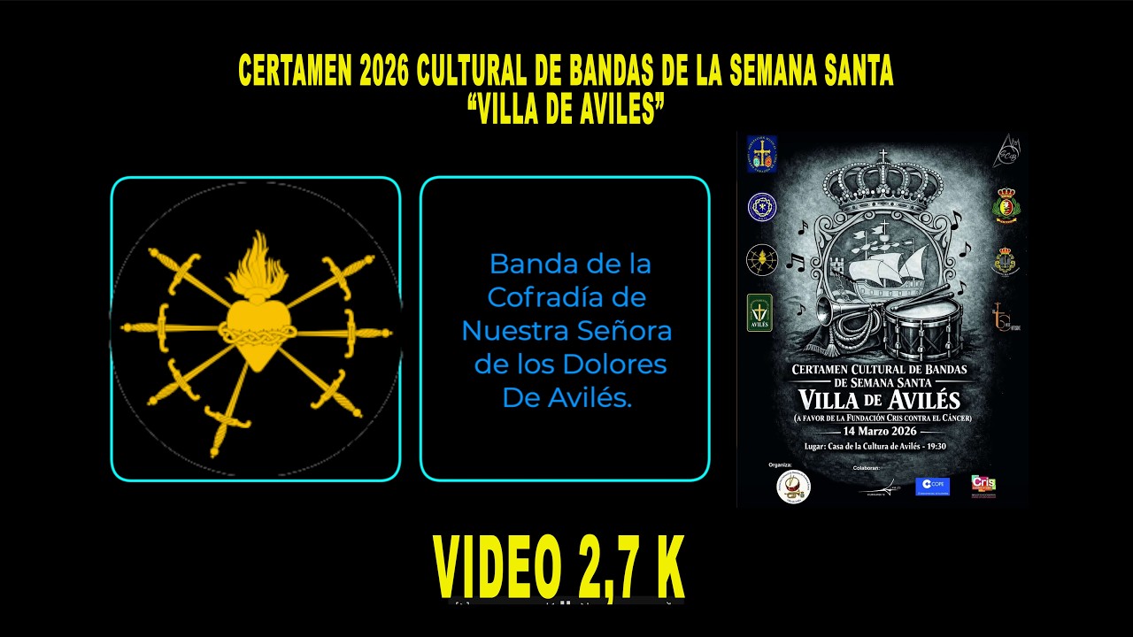 02.- Banda de Nuestra Señora de los Dolores de Avilés  Certamen 2026  Villa de Avilés, Asturias.