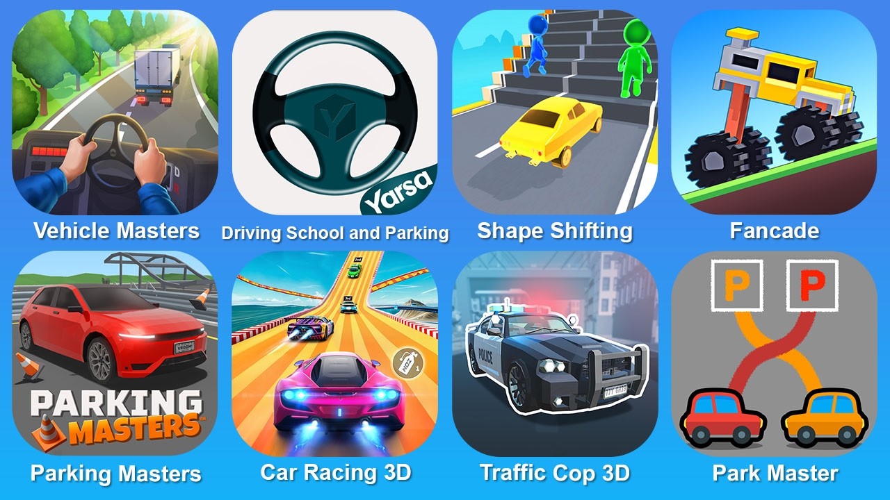 Vehicle Master, Driving School and Parking, Shape Shifting, Fancade, Parking Masters, Car Racing 3D