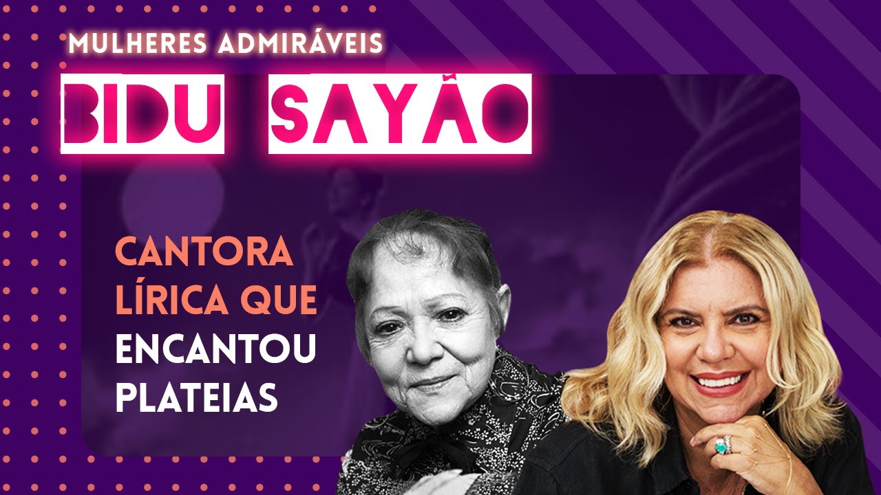 A história da vida de BIDU SAYÃO: impecável intérprete lírica brasileira | MULHERES ADMIRÁVEIS