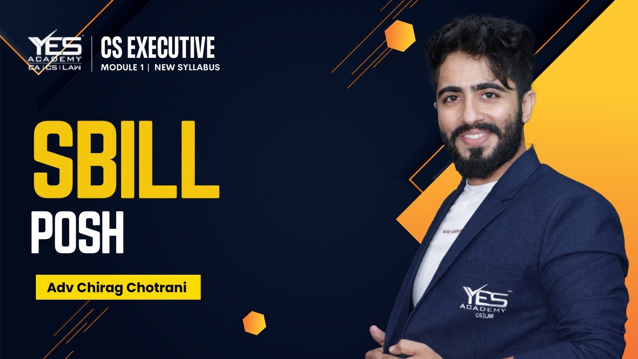 SBIL CS Executive | Chapter 20 POSH Revision | Yes Academy | Adv Chirag Chotrani