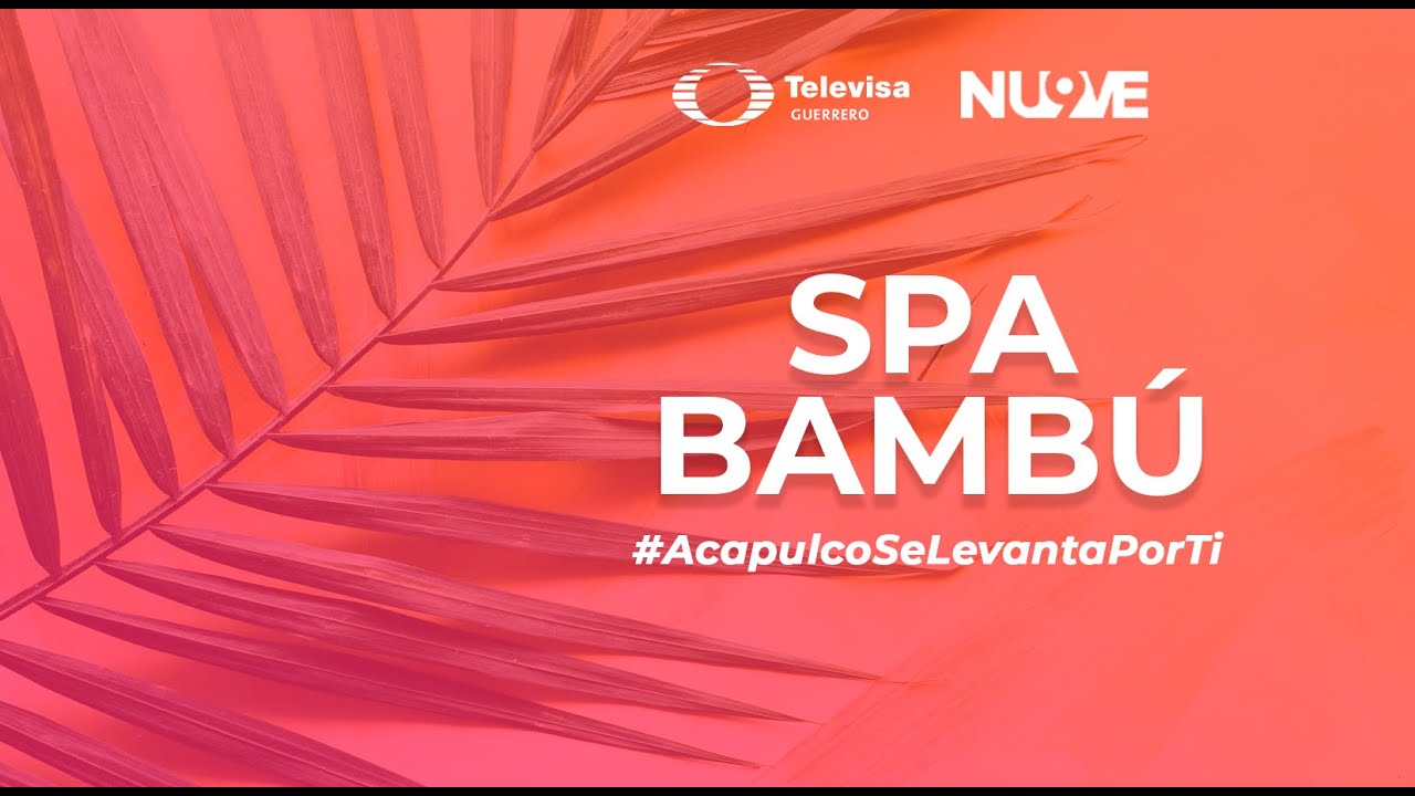 Yo me levanto por Acapulco| Apoyando negocios de Acapulco: Bambu Spa 💪
