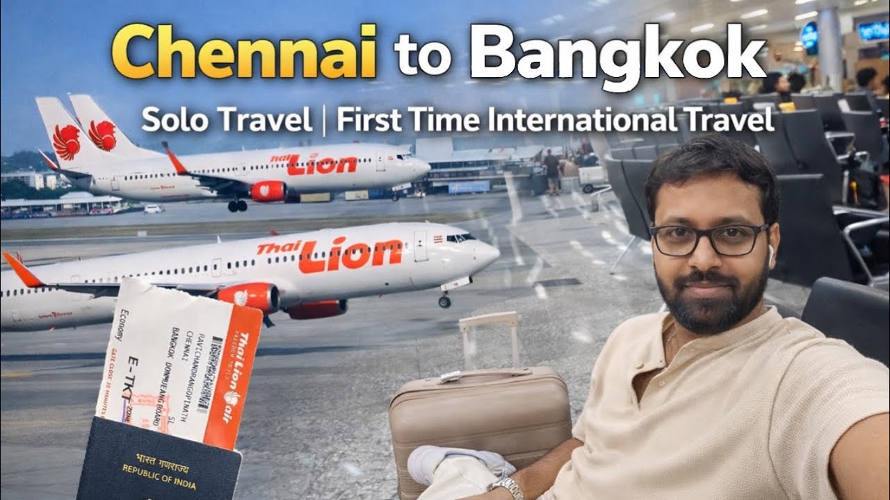 Chennai to Thailand 🇹🇭 ✈️ | Solo Travel | First Time International Travel 