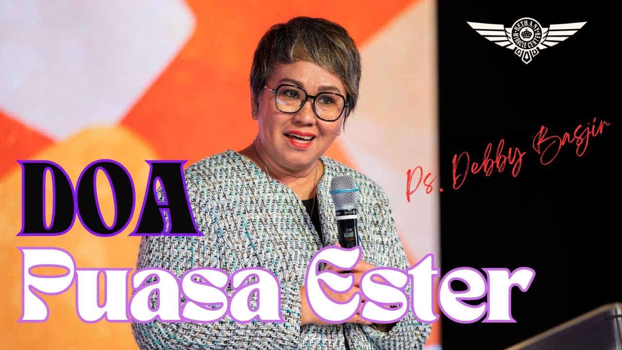 Doa Puasa Esther - Ps. Debby Basjir