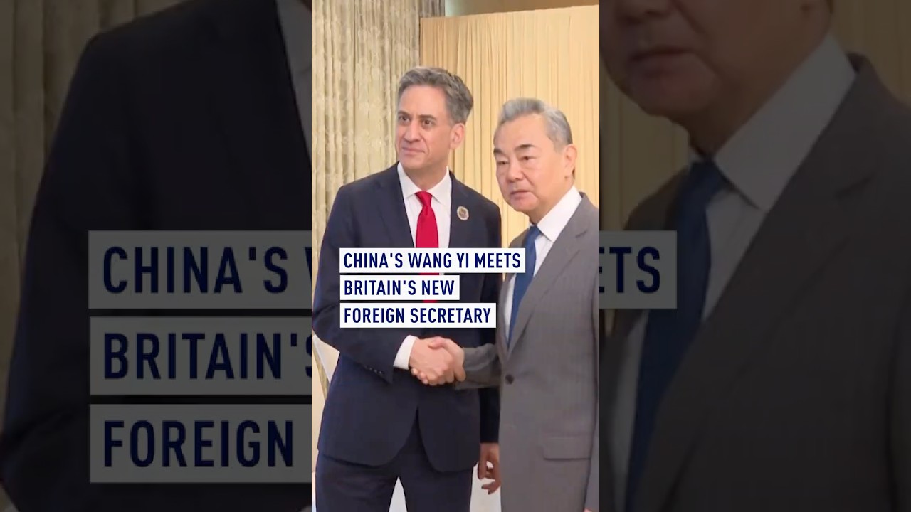 China's Wang Yi meets Britain's new foreign secretary