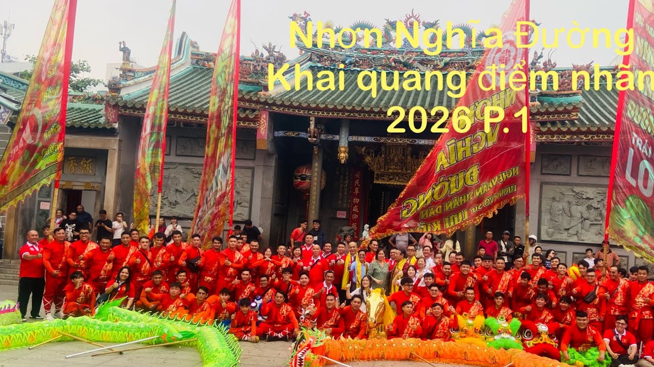 Nhơn Nghĩa Đường Khai quang điểm nhãn 2026 tại Chợ Lớn Sài Gòn P.1 #liondance #mualan #saigon #2026