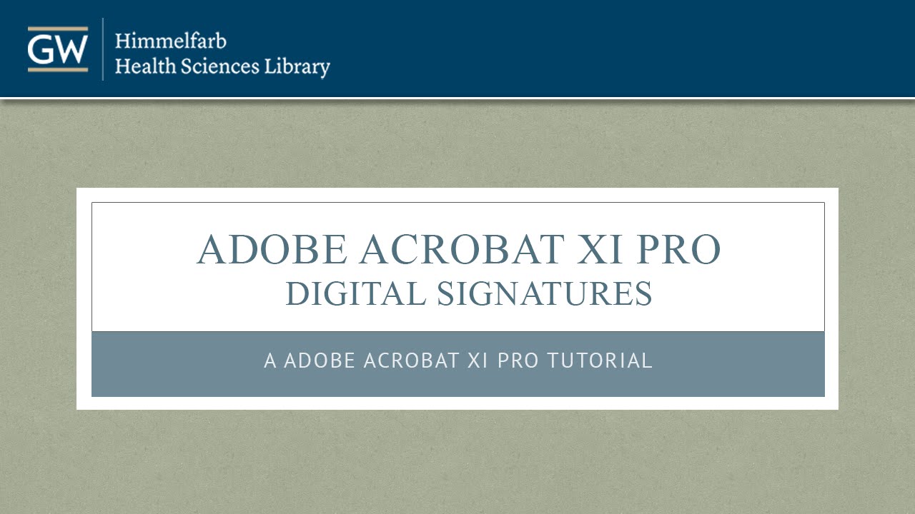 Adobe Acrobat XI Pro - Digital Signatures