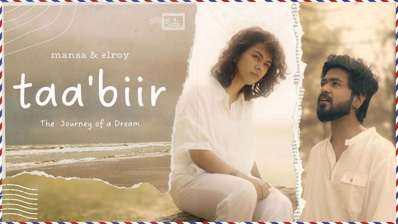 Taa’biir (The journey of a Dream) - Mansa & Elroy (Official Video)
