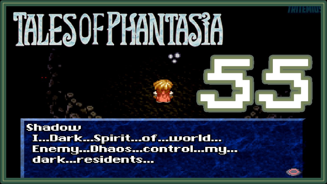 Tales of Phantasia #55 - Shadow in the Cave of Darkness & Shadow - No Commentary