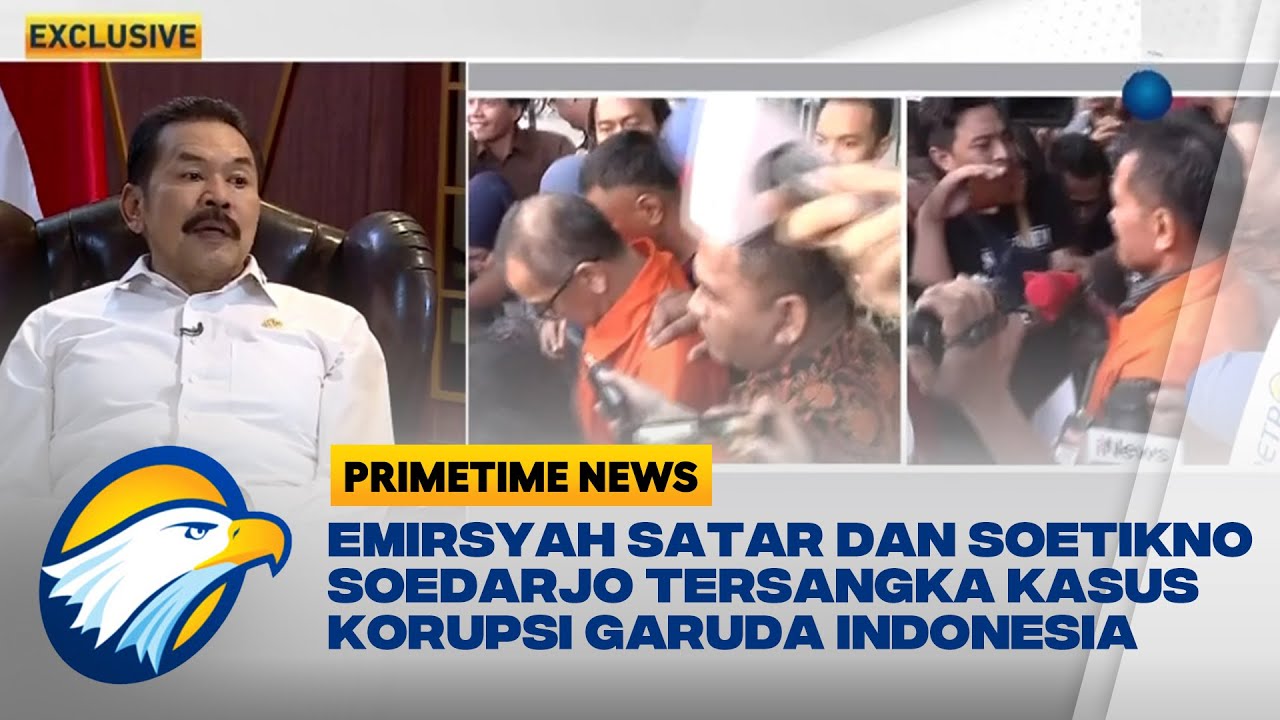 Emirsyah Satar dan Soetikno Soedarjo Ditetapkan Jadi Tersangka Korupsi Garuda Indonesia