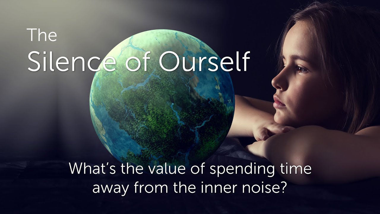 The Silence of Ourself
