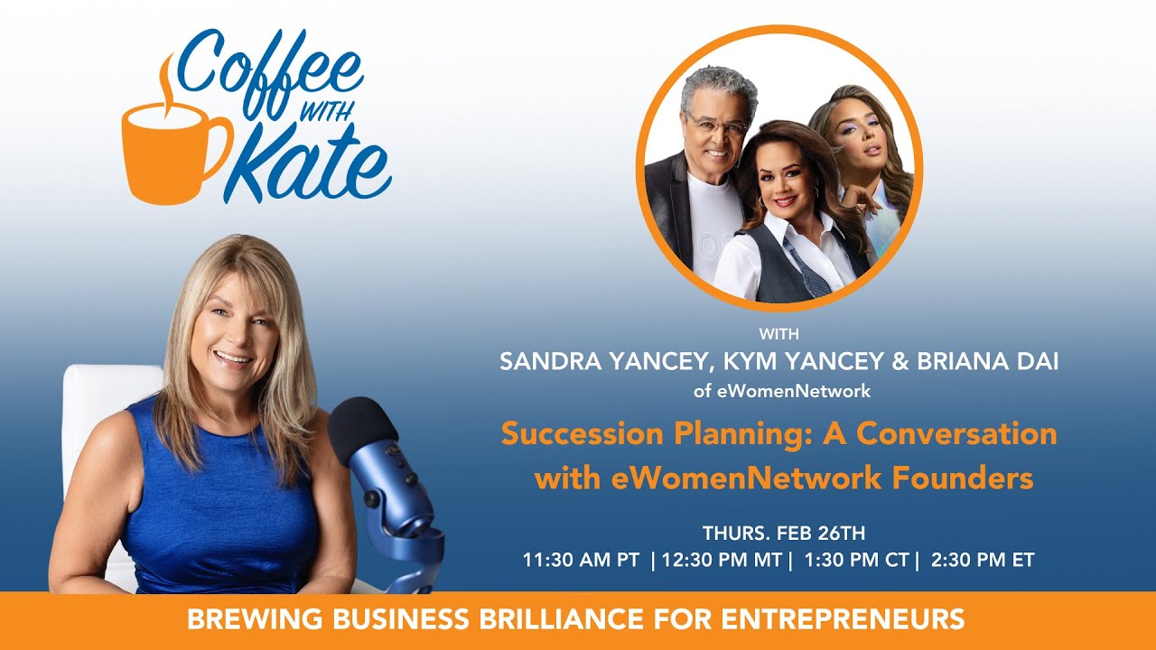 Succession Planning: A Conversation with eWomenNetwork Founders