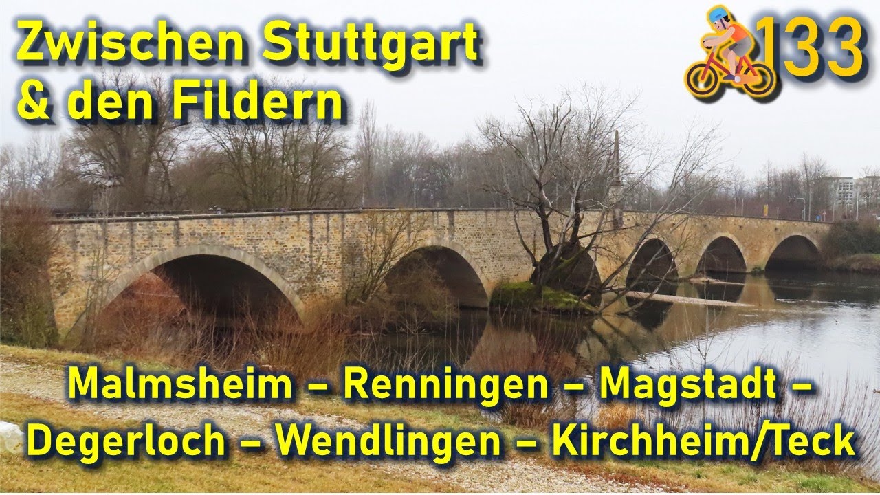 🚴#133 Malmsheim - Renningen - Magstadt - S-Degerloch - S-Sillenbuch - Wendlingen - Kirchheim'Teck