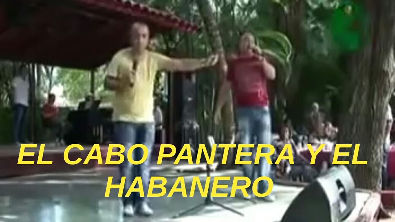 EL CABO PANTERA Y EL HABANERO