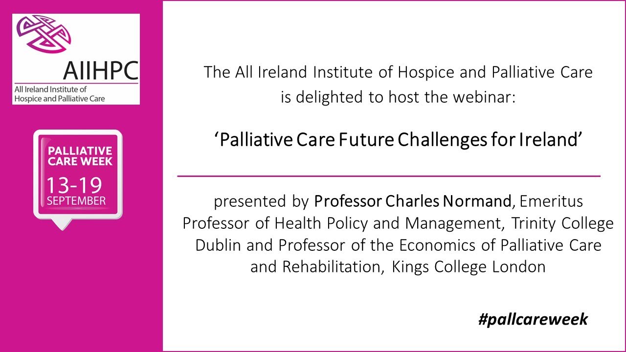 Charles Normand. Palliative Care Future Challenges for Ireland