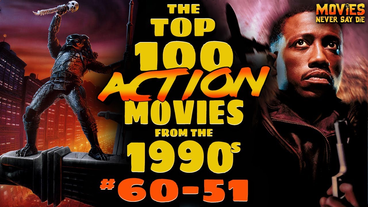 The Top-100 (MUST-SEE) Action Movies from the 1990s! (60-51)