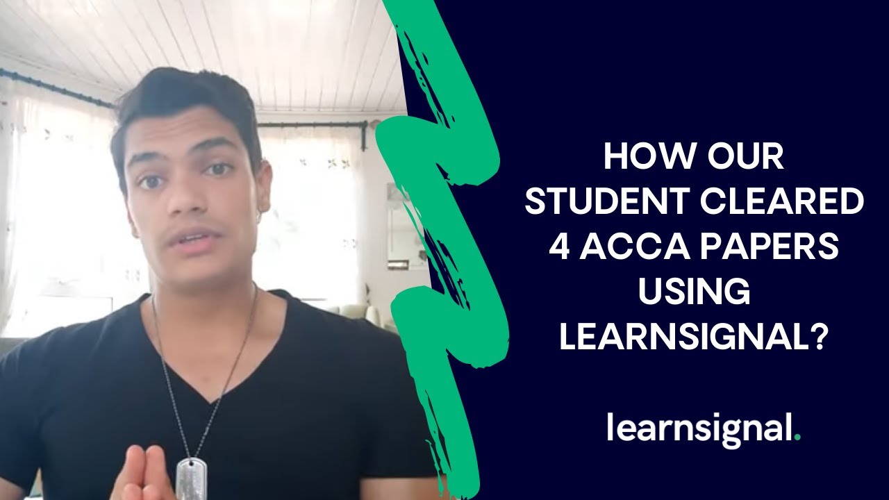 How Our Student Cleared 4 ACCA Papers Using Learnsignal?
