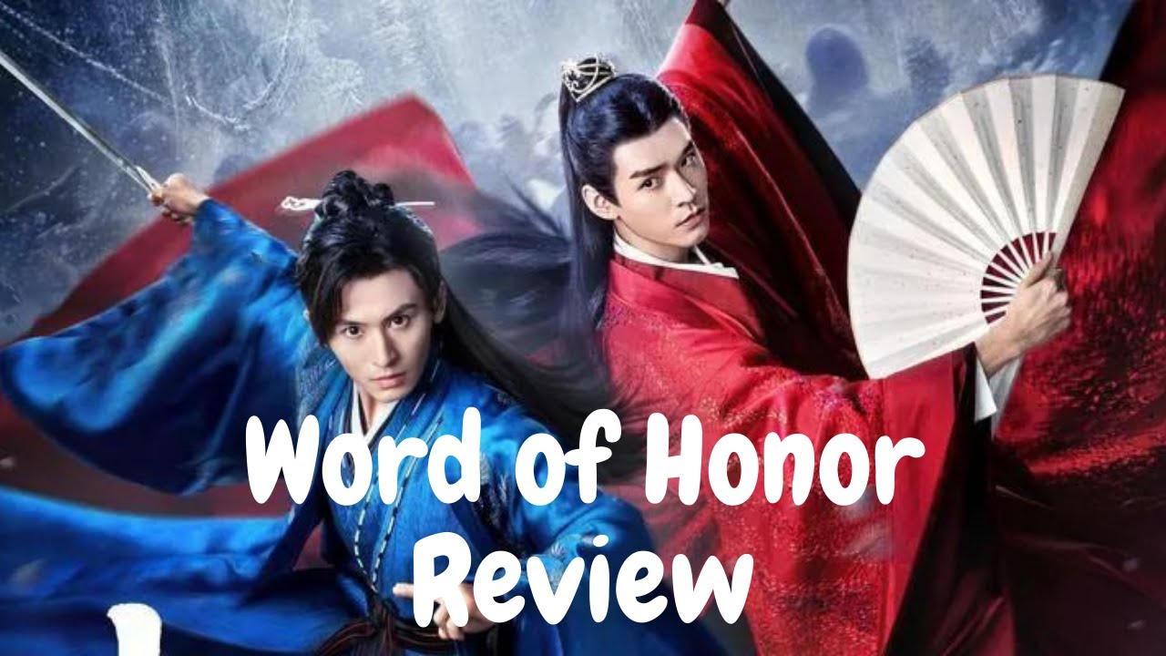 Word of Honor 山河令: Drama Review