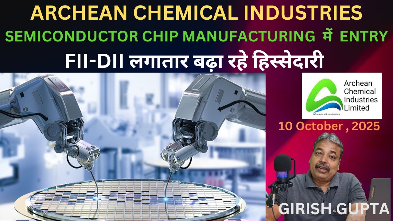Archean’s Big Leap: Semiconductors & Zn-Br Batteries | Girish Gupta | 10 October, 2025 |