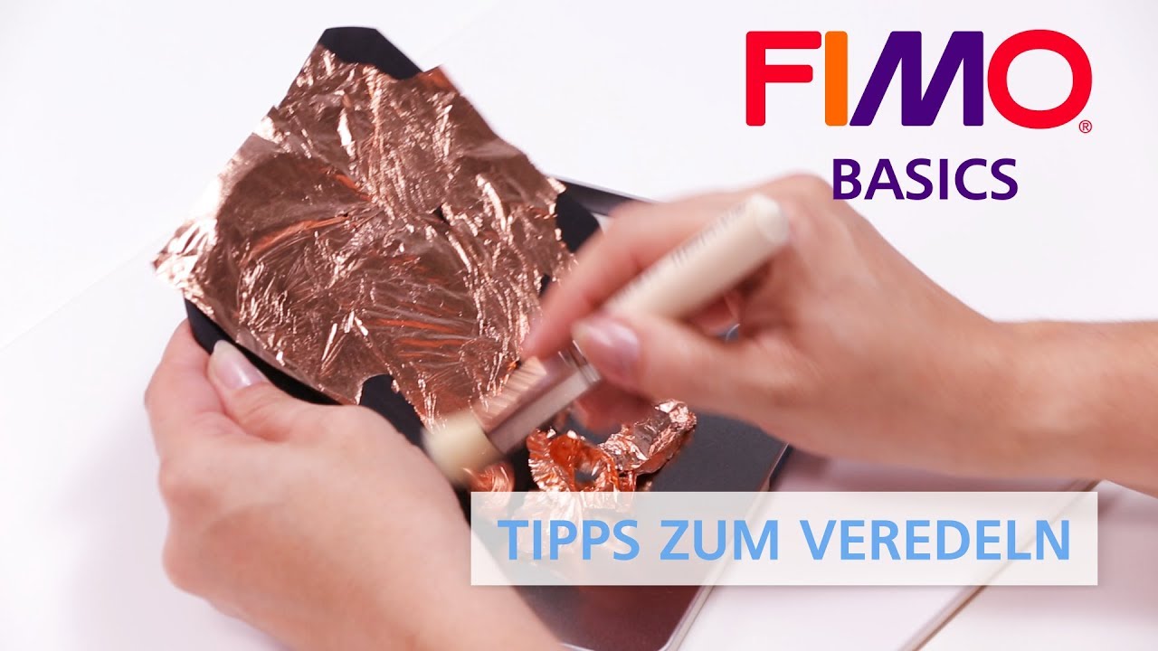 Tipps zum Veredeln von FIMO - FIMO BASICS Tutorial (deutsch)