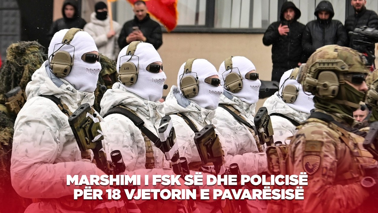 Marshimi i FSK së dhe Policisë për 18 vjetorin e Pavarësisë