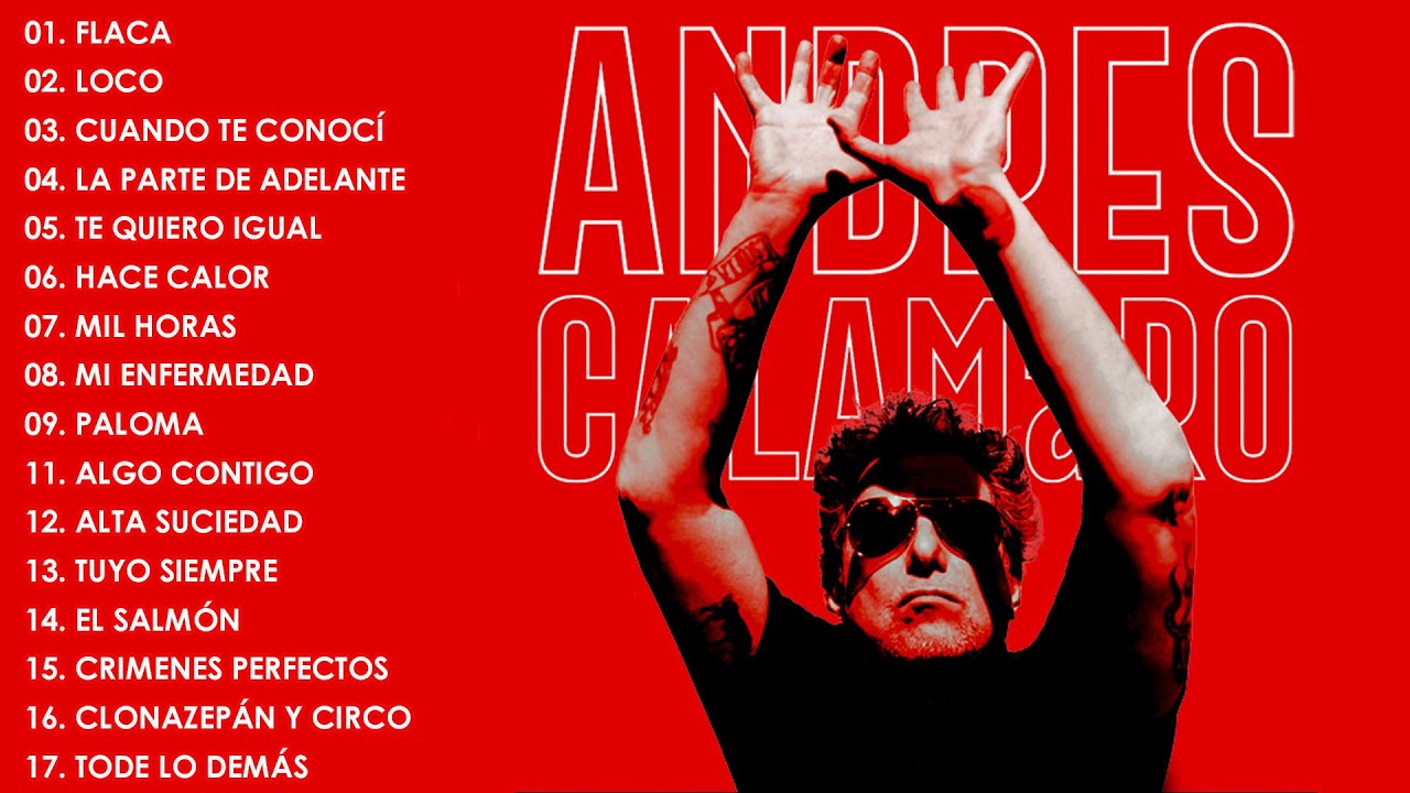 Andres Calamaro Grandes Exitos Enganchados - Andres Calamaro Live Full Concert
