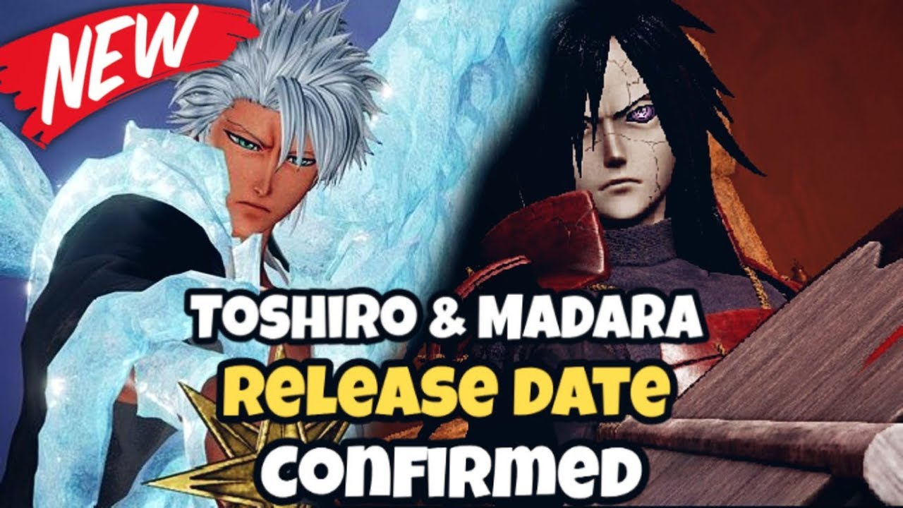 Finally! Toshiro & Madara Uchiha Release Date Confirmed. Jump Force News