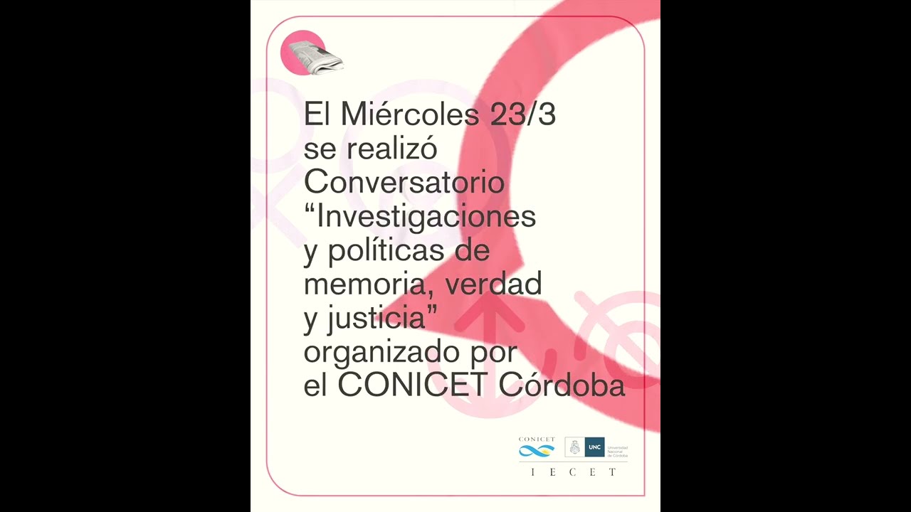 Noticias: Conversatorio &ldquo;Investigaciones y pol&iacute;ticas de memoria, verdad y justicia&rdquo;