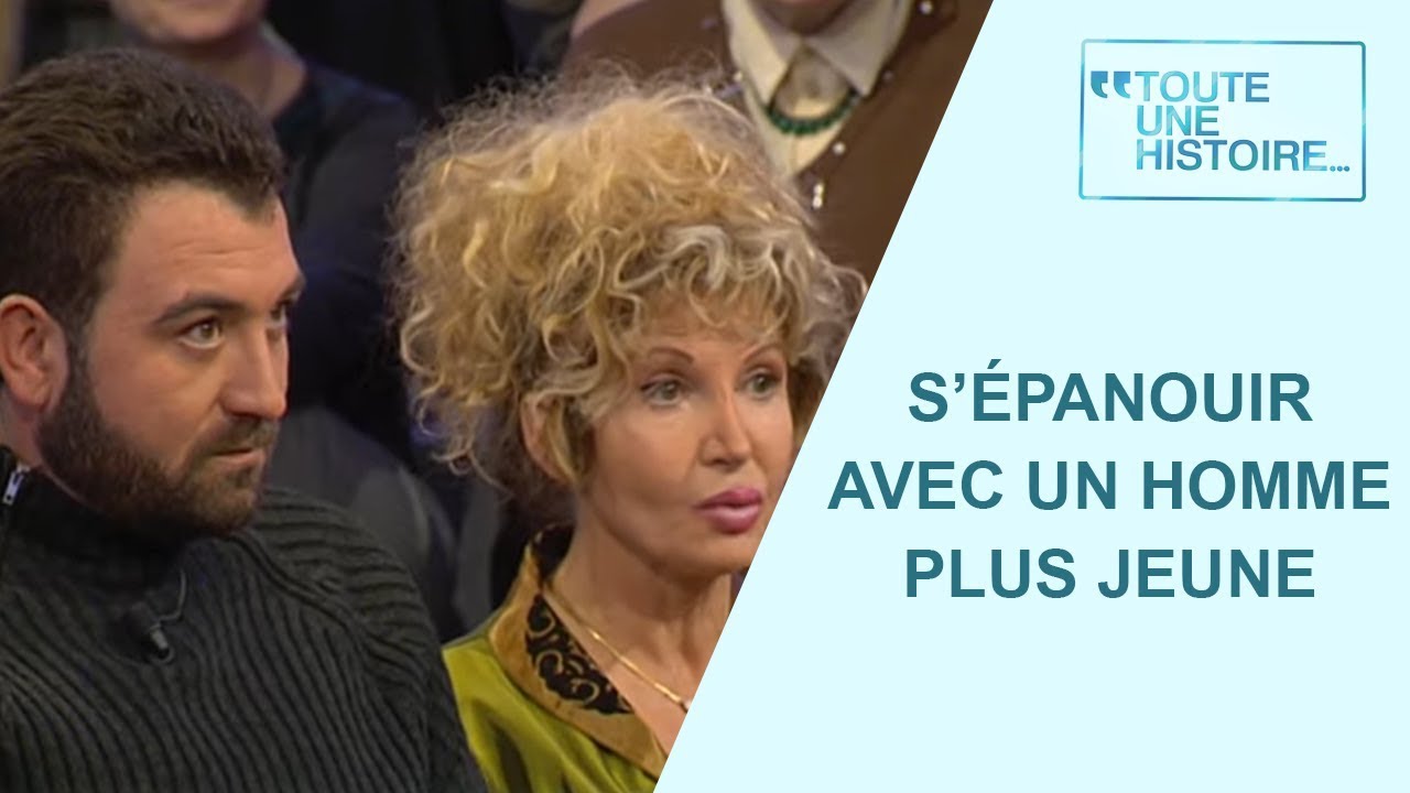 Pourquoi préfèrent-elles les hommes plus jeunes ? - Toute une histoire